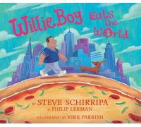 WillieBoy Eats The World: A Children's Picture Book