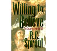 Willing to Believe: The Controversy over Free Will