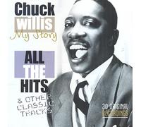 Willis, Chuck - My Story: All The Hits & Other Classic Tracks