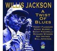 Willis Jackson - A Twist Of Blues