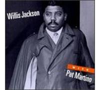Willis Jackson - With Pat Martino