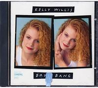 Willis, Kelly - Bang Bang