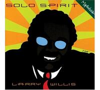 Larry Willis - Solo Spirit