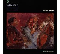 Willis Larry - Steal Away