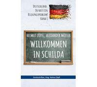 Willkommen in Schilda: Deutschland, Du hast ein Bildungsproblem! Band 1