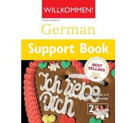 Willkommen Support Book 2nd Edition A German Course for Adult Beginners: NOT FOR SALE SEPARATELY