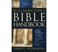 Willmington's Bible Handbook by Willmington, H.L. published by Tyndale House Publishers (2011)
