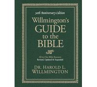 Willmingtons Guide to the Bible 30th Anniversary Ed revised HB