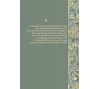Willosed Journal/Notebook: Inspirational Poetry: Kipling Book One: Rudyard Kipling If ~ Verse One