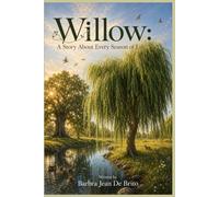 Willow: A Story About Every Season of Life