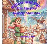 Willow and Pip: The Master Candy Makers