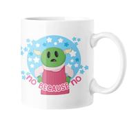 Willow Gifts No Because No Tea Cup Coffee Mug - Nanalan Moana Nanna Land Wonderful Girl Green Sweet Pea Toddler Gift Present (White Handle)