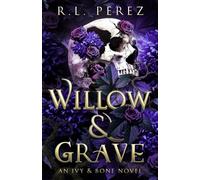 Willow & Grave: A Hades and Persephone Romance (Ivy & Bone)