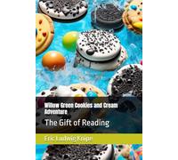 Willow Green Cookies and Cream Adventure: The Gift of Reading