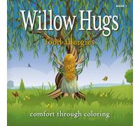 Willow Hugs - Food Allergies: Comfort Through Coloring