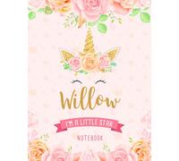 Willow I'm A Little Star Notebook: Unicorn Composition Notebook Gift for Students Girls for Home School With Personalized Name With Cute Unicorn Cover Design, 8.5x11 in ,110 Lined Pages.
