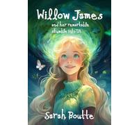 Willow James and her Remarkable Stumble into U'i: 1