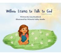 Willow Learns to Talk to God: 1