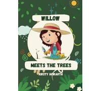 Willow Meets the Trees: Early years educational and activity book for identifying UK trees - suitable for ages 3-6 years old - includes story, activities and craft ideas