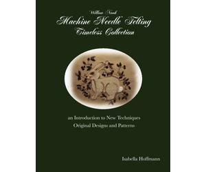 Willow Nook Machine Needle Felting Timeless Collection: an Introduction to New Techniques Original Designs and Patterns