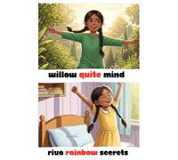 Willow quite mind | A book of 4 stories for life changing: How to fit body and mind
