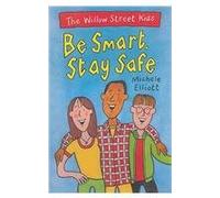 Willow Street Kids: Be Smart Stay Safe