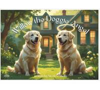 Willow the Doggie Angel (The Adventures of Pepper and Millie)