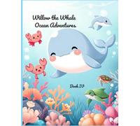 Willow the Whale - Ocean Adventures: A Kawaii Underwater Coloring Journey of Friendship and Joy (Kawaii Farm Friends)