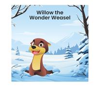 Willow the Wonder Weasel (Animal Stories)