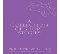 Willow Winters A Collection of Short Stories: Don't Let Go Paperback Book Willow Winters Multicolor