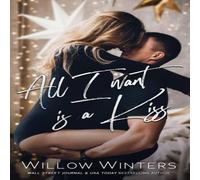 Willow Winters All I Want is A Kiss Paperback Book Willow Winters Multicolor