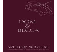 Willow Winters Dom & Becca: Dirty Dom Paperback Book Willow Winters Multicolor