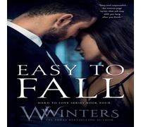 Willow Winters Easy to Fall: Hard to Love Book 4 Paperback Willow Winters Multicolor