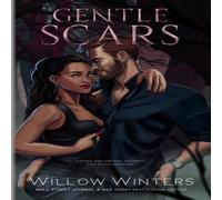Willow Winters Gentle Scars : Artist Rendition Book - Paperback Willow Winters Multicolor