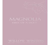 Willow Winters Magnolia: Tequila Rose Paperback Book Willow Winters Multicolor