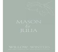 Willow Winters Mason & Julia: You Are My Reason Paperback Book Willow Winters Multicolor