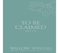 Willow Winters To Be Claimed: Gentle Scars Paperback Book Willow Winters Multicolor