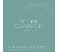 Willow Winters To Be Claimed: Primal Lust Paperback Book Willow Winters Multicolor