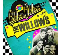 WILLOWS - Golden Oldies