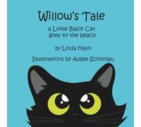 Willow's Tale, a Little Black Cat goes to the beach (Willow's Tale: The Adventures of a Little Black Cat)