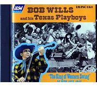Wills, Bob - The King Of Western Swing: 25 HITS 1935-1945