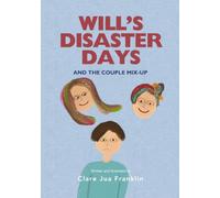 Will's Disaster Days: And The Couple Mix-Up