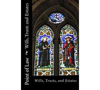 Wills Trusts and Estates: Point of Law: 9 (Quiz Master Law Flash Cards)