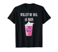 Willst du mal an Mein Ayran? Double Clear Funny Saying T-Shirt