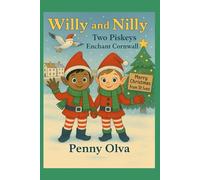 Willy and Nilly: Two Piskeys Enchant Cornwall