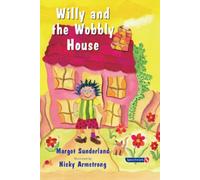 Willy and the Wobbly House : A Story for Children Who are Anxious or Obsessional