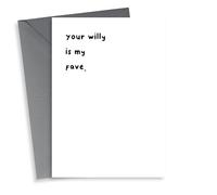 Willy appreciation card- perfect for your Valentine, or a complete stranger.