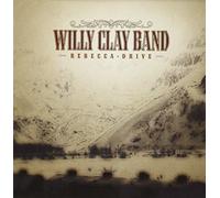 Willy Clay Band - Rebecca Drive