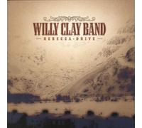 Willy Clay Band - Rebecca Drive