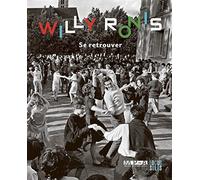 Willy Ronis: se retrouver